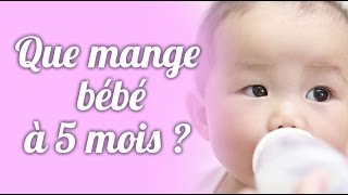 Que mange bébé à 5 mois [upl. by Rickie]