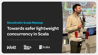 Scala Stockholm Meetup  Towards safer lightweight concurrency in Scala [upl. by Swain]