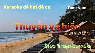 Karaoke Thuyền và biển  Tone nam  P Huỳnh Điểu Dễ hát Dễ ca  Beat Nguyenhoang Sky [upl. by Aicella]