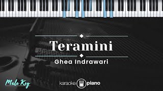 Teramini  Ghea Indrawari KARAOKE PIANO  MALE KEY [upl. by Cattier733]