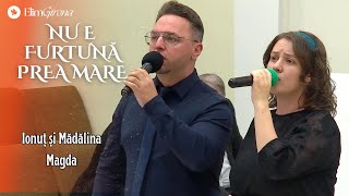 Nu e furtuna prea mare  Ionut si Madalina Magda [upl. by Gothar]