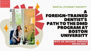 Path to DMD at Boston University Henry M Goldman School of Dental Medicine Foreign Trained Dentist [upl. by Mchenry507]