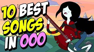 TOP 10 Best Songs In Adventure Time [upl. by Eux459]