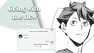 Going with the flow  Iwaoi— Haikyuu texts [upl. by Alis409]