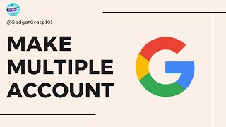 How to Create Multiple Google Accounts [upl. by Parsaye]