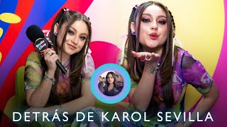 Karol Sevilla  quotDetrás de Karol Sevillaquot Siempre Fui Yo 2 [upl. by Andromada842]