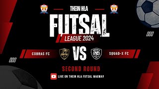 Thein Hla Futsal League 2024 Magway Second Round  Week1 ACobras Fc Vs SquadX Fc [upl. by Barthol310]