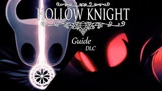 Hollow Knight  guide DLC 1amp2 Hidden Dreams The Grimm Troupe [upl. by Castro206]