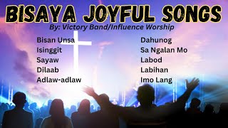 2024 BISAYA JOYFUL CHRISTIAN SONGS  NON STOP CHRISTIAN SONGS By Victory Band and Influence Worship [upl. by Nicolau]