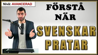 FÖRSTÅ när SVENSKAR pratar Idiomatiska uttryck som SVENSKAR använder [upl. by Yelraf]