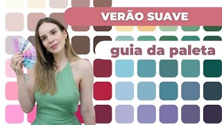 Coloração pessoal paleta VERÃO SUAVE como usar make acessórios cabelo etc [upl. by Servais29]