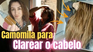 👱‍♀️🔥Como Clarear o Cabelo NATURALMENTE com Camomila e Sol ☀️ FUNCIONA [upl. by Otaner]