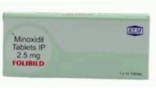 FOLIBILD Tablets Minoxidil Tablets IP 25 mg [upl. by Eisyak]