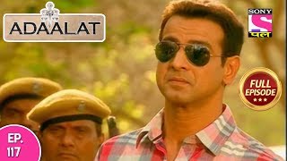 Adaalat  Full Episode 117  4th May 2018 [upl. by Song]