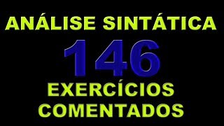 ANÁLISE SINTÁTICA  146 exercícios [upl. by Annayi]