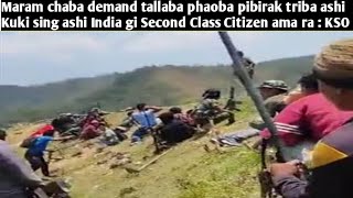 Maram chaba demand tallaba phaoba pibirak triba ashiKuki sing ashi India gi Second Class Citizen [upl. by Etnahsa713]