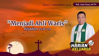 RHK 11 November 2024  “Menjadi Ahli Waris”  Kejadian 21810 [upl. by Burleigh]