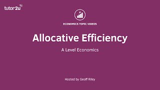 Economic Efficiency  Allocative Efficiency I A Level and IB Economics [upl. by Hatcher]