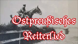 Ostpreußisches Reiterlied Alte Version  German Folk Song  English translation [upl. by Schmitz589]