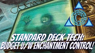 Standard Deck Tech Budget UW Enchantment Control [upl. by Odlanar41]