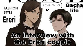 An interview with our favorite couple  Skit Gacha life EreriRiren [upl. by Hasen]