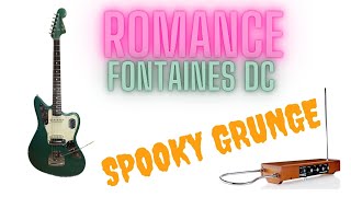 Romance by Fontaines DC but it’s spooky grunge [upl. by Orvah]