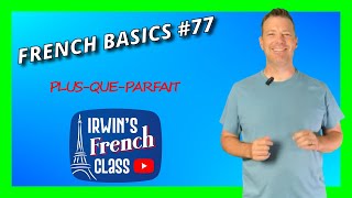 French Basics 77 PLUSQUEPARFAIT How to form and use the pluperfect in French [upl. by Karna927]