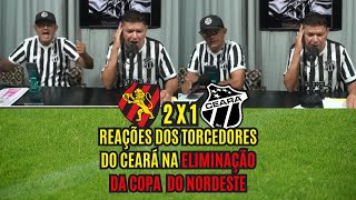 REAÇÕES DOS TORCEDORES DO CEARÁ  ELIMINADOS DA COPA DO NORDESTE  SPORT 2X1 CEARÁQUARTAS DE FINAIS [upl. by Myca793]