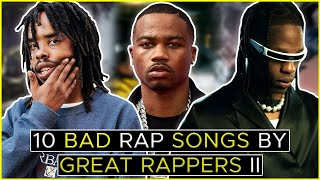 10 Bad Rap Songs By Great Rappers II [upl. by Now]