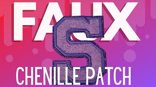 Faux Chenille Patch [upl. by Rodolfo]