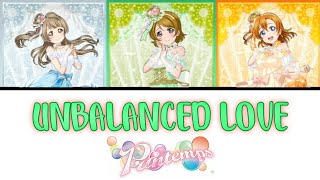 UNBALANCED LOVE  Printemps FULL ENGROM LYRICS  COLOR CODED  Love Live [upl. by Merralee831]