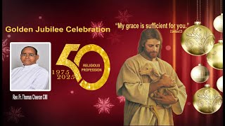 Golden Jubilee Celebration  Rev Fr Thomas Cheeran CMI  Carmel Erode [upl. by Artemisa]