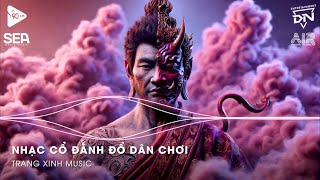 Nhạc Cổ Đánh Đổ Dân Chơi  Top 20 Bản Nhạc Nghe Nhiều Nhất 2024 ♫ BXH Nhạc Trẻ Remix Hot TikTok [upl. by Ratna]