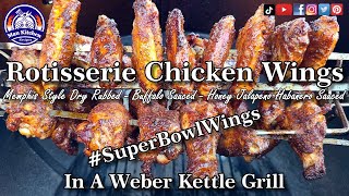 The Best Rotisserie Chicken Wings In A Weber Kettle SuperBowlWings [upl. by Schriever]