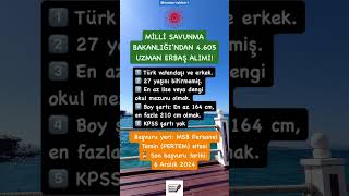 MİLLİ SAVUNMA BAKANLIĞI’NDAN 4605 UZMAN ERBAŞ ALIMI MSB UzmanErbaşAlımı AskeriPersonel [upl. by Frederich]