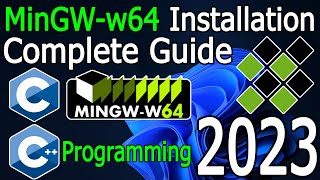 How to install MinGW w64 on Windows 1011 2023 Update MinGW GNU Compiler  C amp C Programming [upl. by Ecirtnas136]