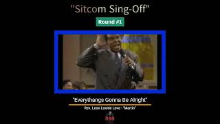 quotSitcom Sing Offquot  quotRev Leon Lonnie Lovequot vs quotVarnell Hillquot [upl. by Vtarj]