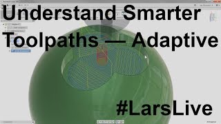 Fusion 360 CAM — Understand Smarter Toolpaths — Adaptive amp Favorite Settings — LarsLive 66 [upl. by Summer600]