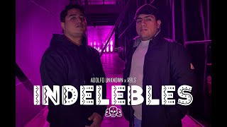 INDELEBLES  RBLS x ADOLFO UNKNOWN [upl. by Inor]