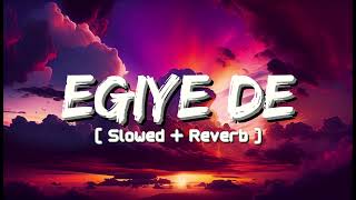 Egiye De  Lofi   Slowed  Reverb   Arijit Sing  HRIDOY JURE  Trending Song [upl. by Molahs]