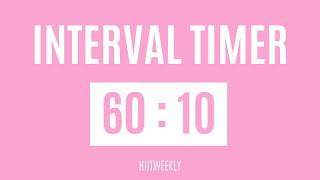 60Second Interval Timer With A 10Second Rest Interval  6010 Workout Interval Timer [upl. by Aneeled]