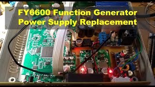 FY6600 Function Generator Power Supply Replacement [upl. by Virnelli]