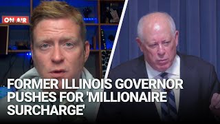 Former Illinois governor pushes for millionaire surcharge others say will create business deserts [upl. by Monarski126]