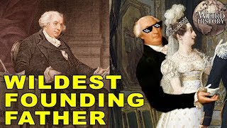 Gouverneur Morris  The Wildest Founding Father Of Them All [upl. by Zelig]