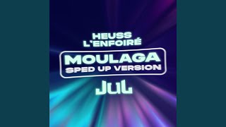 Moulaga feat JUL Sped up [upl. by Grew506]