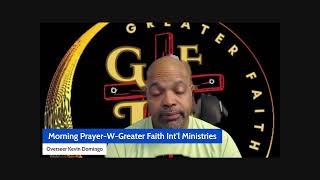 Morning PrayerWGreater Faith Intl Ministries [upl. by Balthazar]