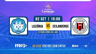 Campeonato Candango Série B 2023  Luziania x Ceilandense 1ª Rodada [upl. by Llarret63]