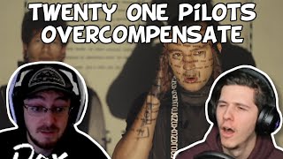 TWENTY ONE PILOTS BABYYYYY  Twenty One Pilots  Overcompensate [upl. by Teuton]