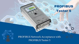 PROFIBUS Network Acceptance with PROFIBUS Tester 5 [upl. by Roth935]