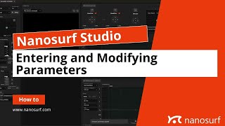 How to Nanosurf Studio  Entering And Modifying Parameters [upl. by Elspet92]